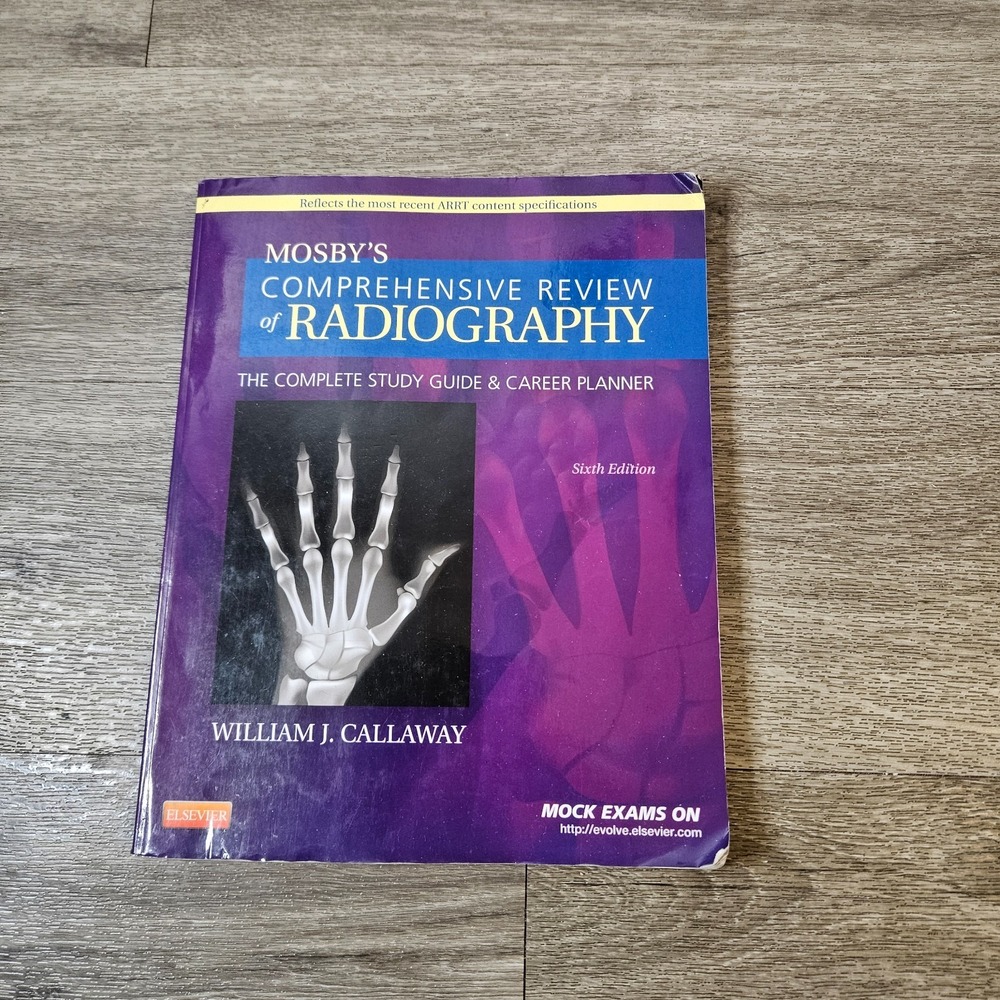 Mosby's Comprehensive Review of Radiography: The Complete Study Guide and Career